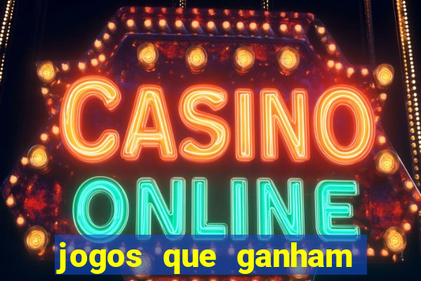 jogos que ganham dinheiro de verdade gratis